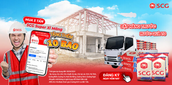 ƯU ĐÃI "MUA 5 TẤN TẶNG 10 BAO" - SCG SUPER XI MĂNG 2 ƯU ĐÃI "MUA 5 TẤN TẶNG 10 BAO" - SCG SUPER XI MĂNG Mua 5 tấn tặng 10 bao cùng SCG Super Xi măng
